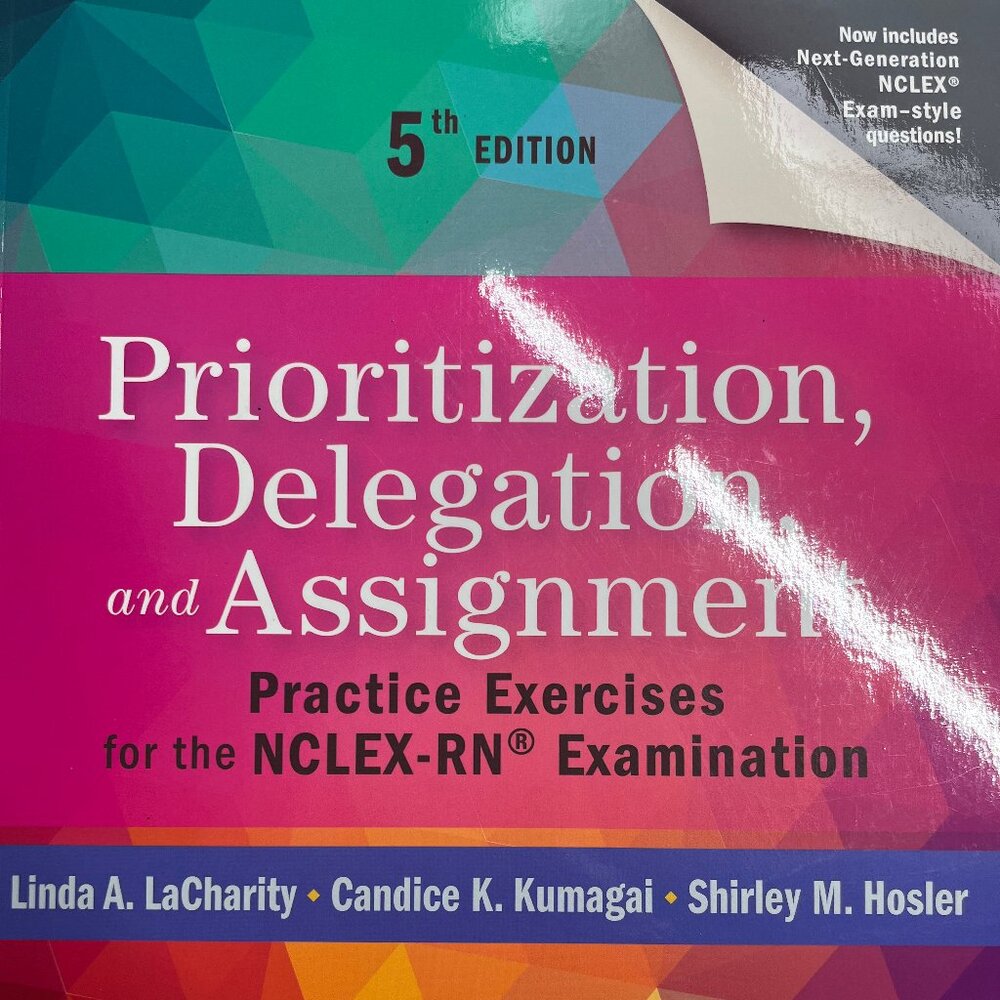 Prioritization, Delegation, & Assignment -5th Edition -  Brand New - Never Used